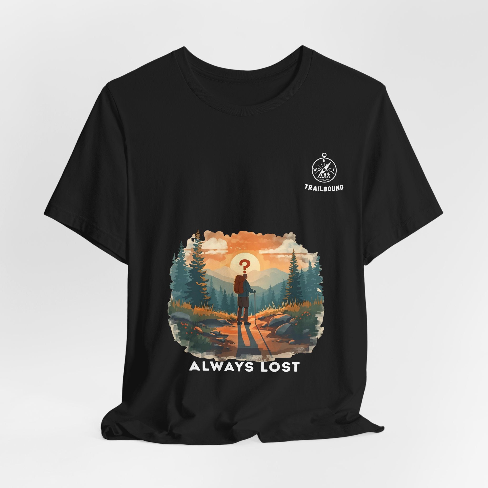 TrailBound – Always Lost Matching Shirt | Hiking Leader Tee | Outdoor Crew Collection